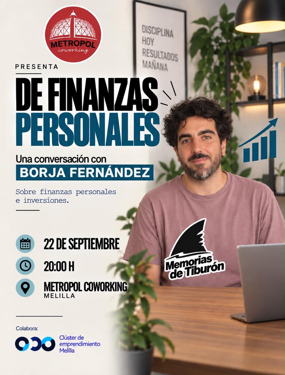 Hablemos de finanzas: Borja Fernández (Memorias de Tiburón) en Metropol Coworking