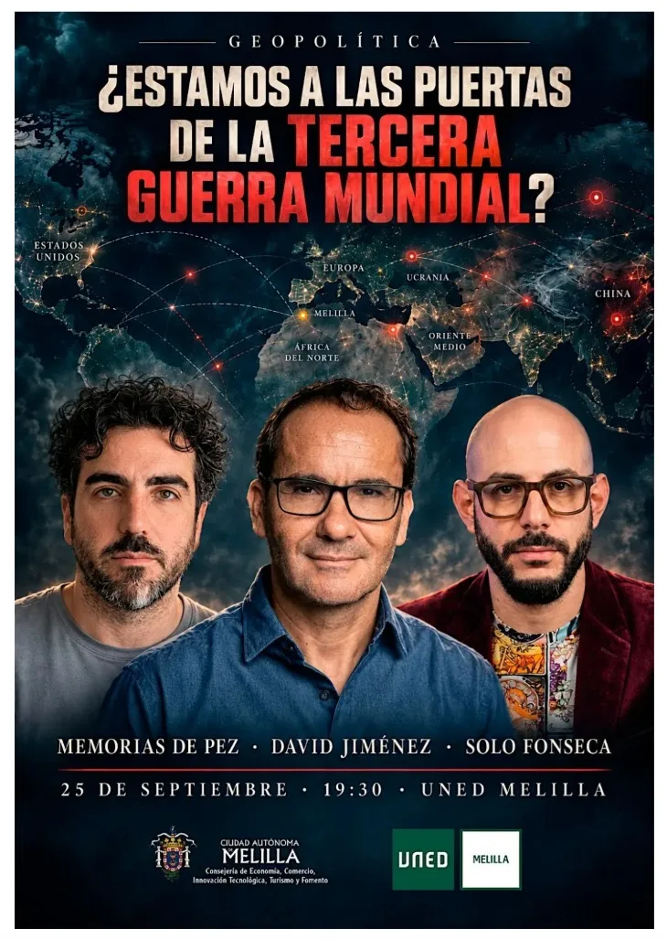Imagen de la noticia: Charla sobre geopolítica mundial en la UNED Melilla con Memorias de Pez, David Jiménez y Solo Fonseca