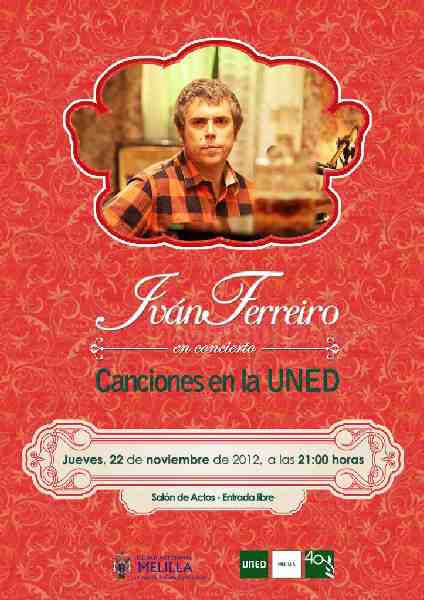 El escenario de la UNED acogerá el próximo día 22 la actuación de Iván Ferreiro, antiguo líder de Los Piratas