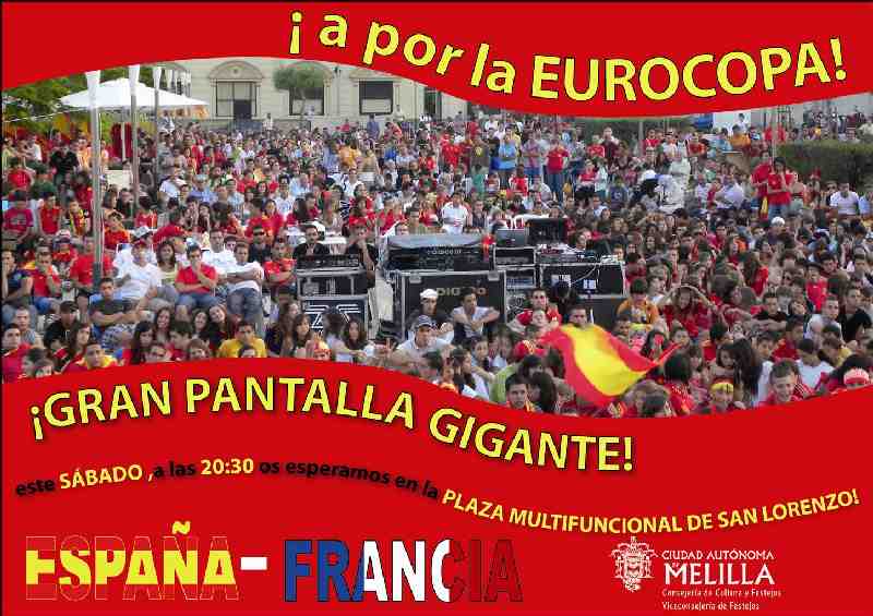 Los melillenses podrán ver el España-Francia a través de una gran pantalla que se instalará en la Plaza de San Lorenzo