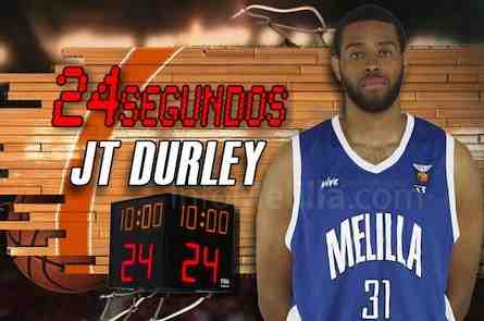Melilla Baloncesto: JT Durley en 24 preguntas