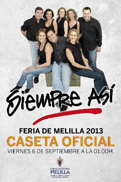 'Siempre Así' amenizará esta noche la Feria de Melilla con su inconfundible estilo propio
