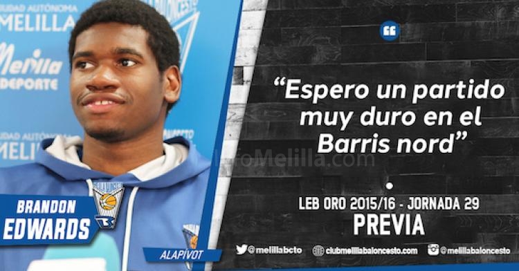 Brandon Edwards: “Espero un partido muy duro en el Barris Nord"
